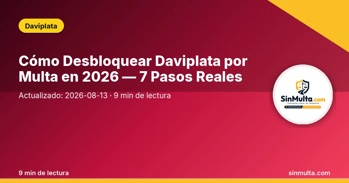 Cómo Desbloquear Daviplata por Multa en 2026 — 7 Pasos Reales — Daviplata