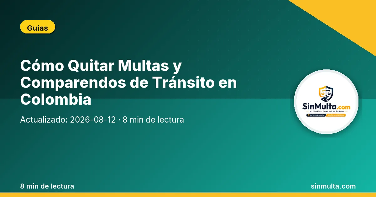 Cómo Quitar Multas y Comparendos de Tránsito en Colombia — Guías