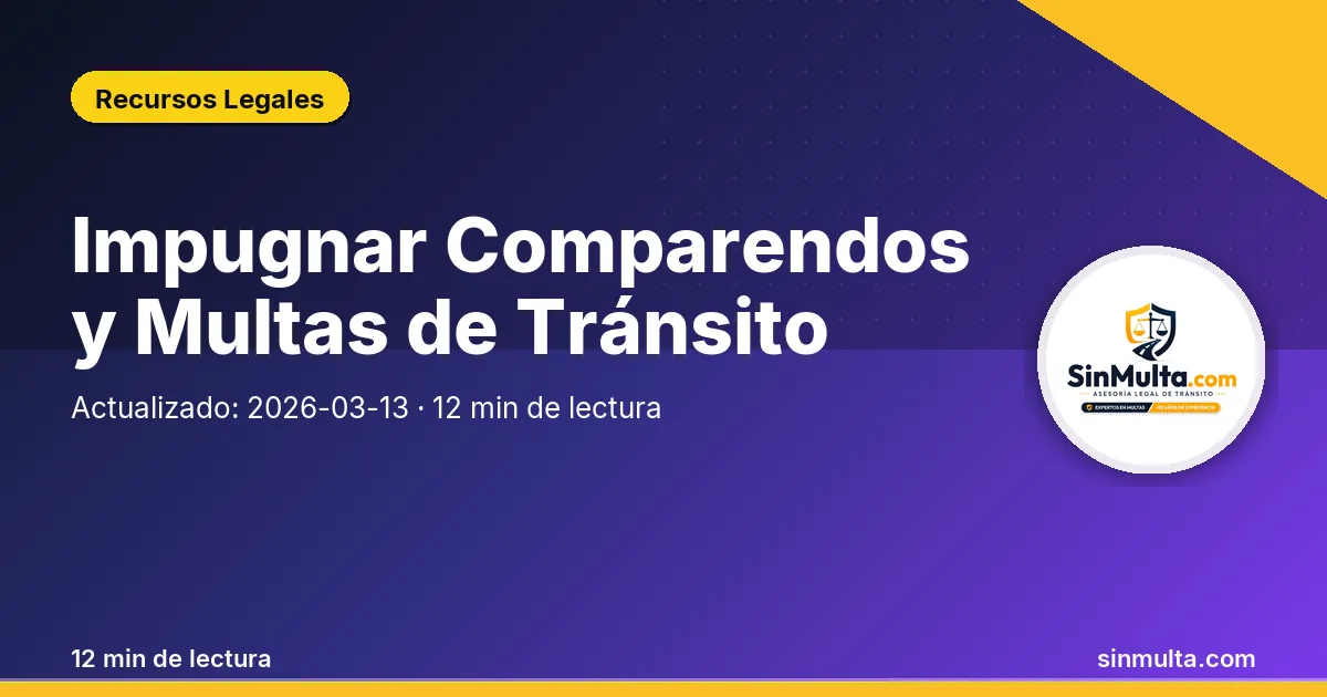 Impugnar Comparendos y Multas de Tránsito — Recursos Legales