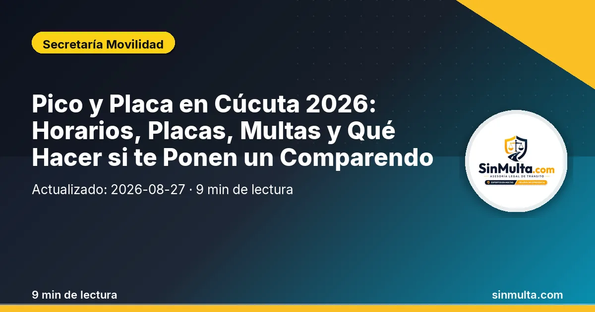 Pico y Placa en Cúcuta 2026: Horarios, Placas, Multas y Qué Hacer si te Ponen un Comparendo — Secretaría Movilidad